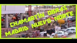 MADRID NUEVO NORTE  ESTACIÓN DE CHAMARTÍN CLARA CAMPOAMOR OBRAS MARZO 24 [upl. by Hort]