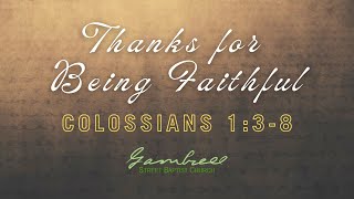 ColossiansThanks for Being Faithful  Colossians 138 [upl. by Primo688]