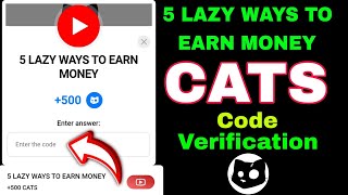 5 LAZY WAYS TO EARN MONEY Cats Code  5 Lazy Ways To Earn Money Cats Video Code  Cats Code Today [upl. by Tita]