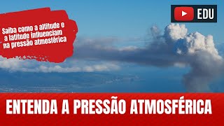 PRESSÃO ATMOSFÉRICA  Entenda como funciona [upl. by Jaal929]