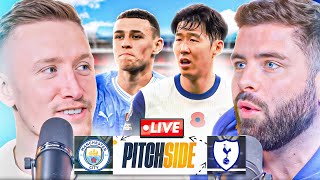 MAN CITY vs TOTTENHAM  Pitch Side LIVE [upl. by Halivah157]