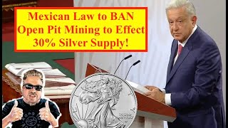 ALERT Mexican Law to BAN Open Pit Mining to Effect 30 Silver Supply BTC Breaks 50K Bix Weir [upl. by Niwrek]