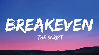 The Script  Breakeven LYRICS [upl. by Doehne]