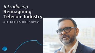 Reimagining Telecom Industry podcast series  an introduction [upl. by Bogey]