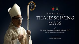 09 March 2022  The 85th Birthday Thanksgiving Mass of The Most Reverend Paciano B Aniceto DD [upl. by Ellsworth]