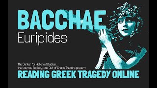 Bacchae Euripides  Reading Greek Tragedy Online [upl. by Moriah]