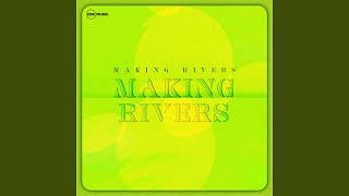 Making Rivers [upl. by Acissev]