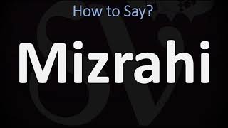 How to Pronounce Mizrahi CORRECTLY [upl. by Flss754]