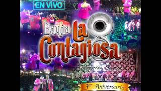 te metiste en vivo banda la contagiosa [upl. by Siloa820]