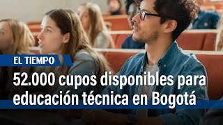 Inscripciones abiertas de 52000 cupos disponibles para educación técnica en el Sena  El Tiempo [upl. by Casia]