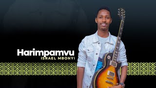 Israel Mbonyi  Hari impamvu 2014 [upl. by Cirde]