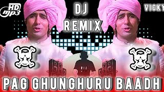 Ke Pag Ghunghroo Bandh Meera  Remix  DJ Vmix  Dj Vicky  Kishore Kumar  Amitabh bachchan [upl. by Nicholl]