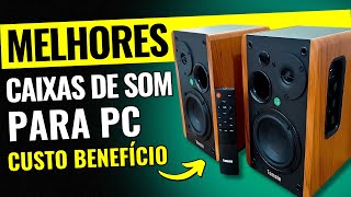 AS MELHORES CAIXAS DE SOM PARA PC para COMPRAR em 2024 CUSTO BENEFÃCIO [upl. by Glogau]