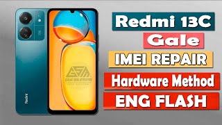 Redmi 13C Gale Imei Repair  Hardware Method  ENG Flash [upl. by Yllier767]