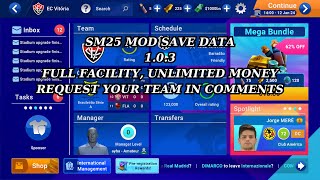 SM 25 mod save data v 103 FULL FACILITY  UNLIMITED MONEY 10 [upl. by Arammahs442]