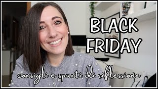 Consigli e riflessioni in vista del Black Friday 🏷️ [upl. by Ettenna217]