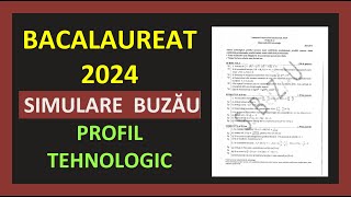 SIMULARE JUDETEANA BUZAU BACALAUREAT MATEMATICA 2024 PROFIL TEHNOLOGIC VARIANTA REZOLVATA TESTE M2 [upl. by Oralee663]