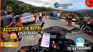 Day 12 Accident In NEPAL Hills 😳  No Petrol 😢  To KATHMANDU 🇳🇵  Ninja 1000 SX  Enowaytion Plus [upl. by Surad]