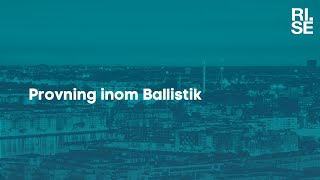 RISE Skottskydd och ballistisk provning [upl. by Leihcey]