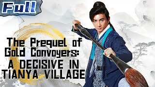 【ENG】The Prequel of Gold Convoyers 10 A Decisive in Tianya Village  China Movie Channel ENGLISH [upl. by Moorish]