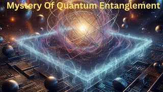 Quantum Entanglement Einsteins Puzzling Theory Full Documentary [upl. by Ohcirej]