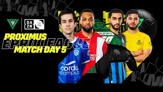 Proximus ePro League 2324 🎮🏆 GAMEDAY 5 [upl. by Dosh]