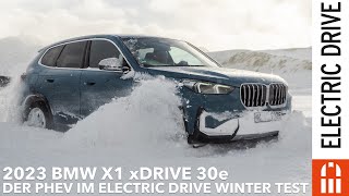 2023 BMW X1 xDrive30e PluginHybrid mit 90 Kilometer Reichweite im Electric Drive Winter Test [upl. by Zitella]