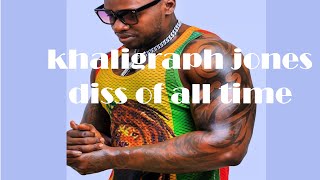 KHALIGRAPH JONES TOP 5 DISS OF ALL TIME [upl. by Hoeg]