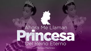 Princesa del Reyno 👸❤️Melissa Martínez [upl. by Aitam411]