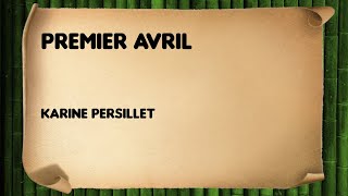 Premier Avril  Karine Persillet [upl. by Nad]