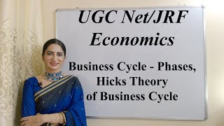 Business Cycle – Phases Hicks Theory of Business Cycle for UGC NetJRF Economics [upl. by Barry]