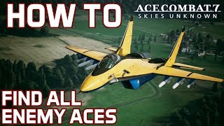 Guide on How To Find All Enemy Aces in Ace Combat 7 [upl. by Wichern]