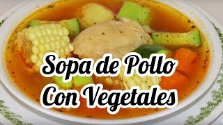 SOPA DE POLLO CON VERDURAS [upl. by Ecniuq536]