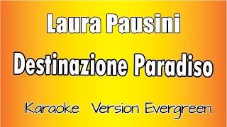 Laura Pausini  Destinazione Paradiso versione Karaoke Academy Italia [upl. by Yvonner98]