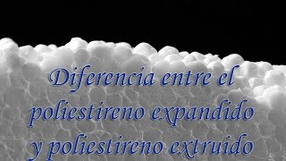 BELENISMO  Diferencias entre poliestireno expandido y poliestireno extruido [upl. by Eniortna]