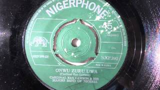 Cardinal Rex Lawson amp His Majors Band Of Nigeria  Onwu Zuru Uwa Ibo Nigerphone Nxf390 [upl. by Nariko774]