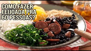 Como fazer uma feijoada completa pra 60 pessoas [upl. by Araz]