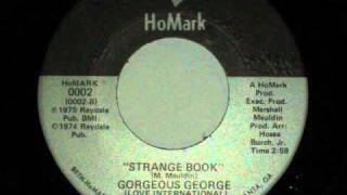 Gorgeous George  Strange Book inst [upl. by Clea]