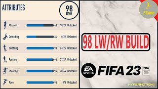 Best 98 Overall Left or Right Winger LW RW Build for FIFA 23 Career Mode  Maximum Potential [upl. by Ohnuj]