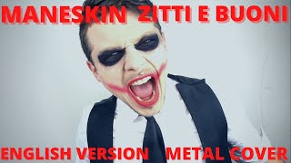 Maneskin  Zitti e buoni EUROVISION ITALY 2021 Translated Metal cover [upl. by Yrahk75]