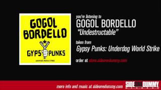 Gogol Bordello  Undestructable Official Audio [upl. by Myrta]