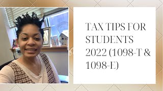 Tax Tips for Students 20221098T amp 1098Etaxtipsstudents1098T [upl. by Rehtse]