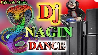 NAGIN DJ Song 2023  Nagin Dance Song Dj Remix  Dance Music  नागिन डांस म्यूजिक  Dj Song 2023 [upl. by Ydal683]