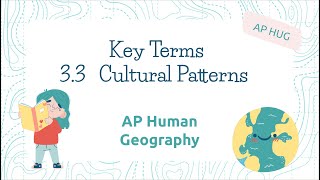 AP Human Geography 33 Key Terms  Cultural Patterns [upl. by Selrac]