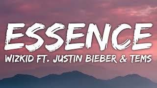 WizKid  Essence Lyrics ft Justin Bieber Tems [upl. by Giza]