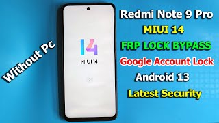 Redmi Note 9 Pro MIUI 14 FRP BYPASS Android 13  Redmi Note 9s Reset Google Lock  New Trick 2023 [upl. by Freya]