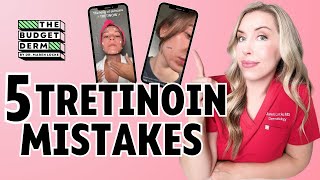 5 Tretinoin Mistakes That are Ruining Your Results  Skincare Tips by The Budget Derm [upl. by Sane]