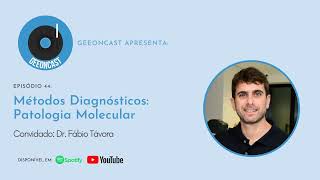 GEEONCast  Métodos Diagnósticos Patologia Molecular [upl. by Michella]