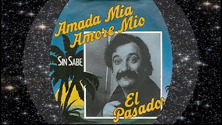 El Pasador 1976 Amada Mia Amore Mio [upl. by Corwun]