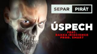 Separ  Úspech ft Rakaa Iriscience Prod Smart [upl. by Kosaka]